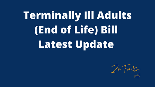 Terminally Ill Adults (End of Life) Bill – Latest Update 